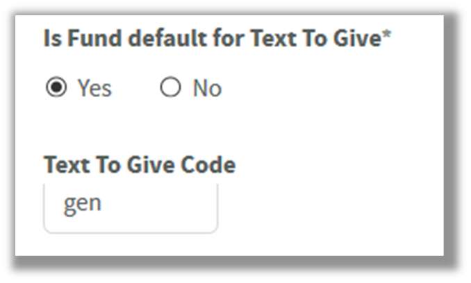 Is fund default for Text To Give? Text To Give Code
